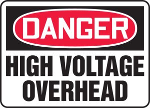 DANGER, HIGH VOLTAGE OVERHEAD 10 X 14 PLASTIC