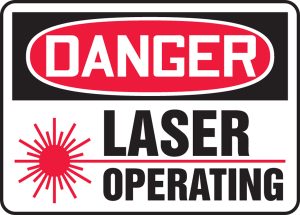 DANGER, LASER OPERATING 10 X 14 PLASTIC