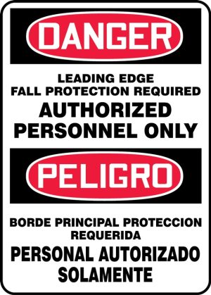 DANGER, LEADING EDGE FALL PROTECTION REQUIRED AUTH PERSONNEL ONLY BILINGUAL 20 X 14 PLASTIC