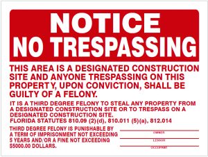 NOTICE, NO TRESSPASSING, FLORIDA STATE STATUTE 18 X 24 PLASTIC