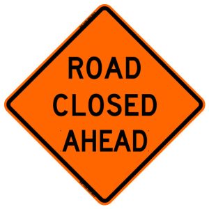SIGN, 48" ORANGE MESH ROLLUP ( ROAD CLOSED AHEAD )